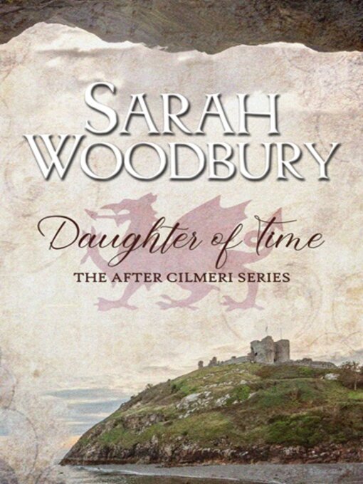 Title details for Daughter of Time by Sarah Woodbury - Wait list